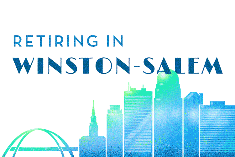 The Winston-Salem Retirement Guide