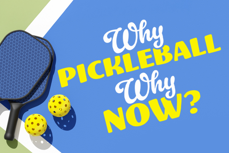 Why Everyone (Including You) Is Obsessed with Pickleball